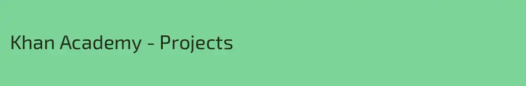 Khan Academy - Projects